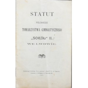 Statut Polskiego Towarzystwa Gimnastycznego Sokół II. we Lwowie. 1903.