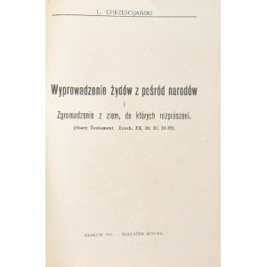 [Dunin-Brzeziński Leonard] - Wyprowadzenie Żydów z pośród narodów i zgromadzenie z ziem, do których rozprószeni (Stary Testament. Ezech. XX, 30, 31, 33-39). Kraków 1931