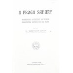 Szafer Władysław - U progu Sahary. Wrażenia z wycieczki do Tunisu odbytej na wiosnę 1924-go roku. Cieszyn 1925