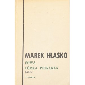 Hłasko Marek - Sowa, córka piekarza. Powieść. II wydanie. Londyn 1974