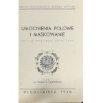 Kwiatkowski Bolesław - Umocnienia polowe i maskowanie. Skrypt do wyłącznego użytku S.P.R.A. Włodzimierz 1936