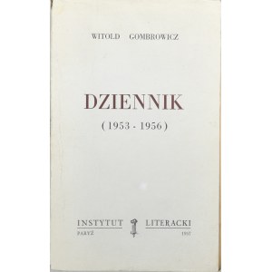 Gombrowicz Witold - Dziennik (1953-1956). Wyd. 1. Paryż 1957 Instytut Literacki.