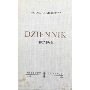 Gombrowicz Witold - Dziennik (1957-1961). Wyd. 1. Paryż 1962 Instytut Literacki.