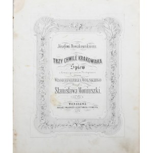 Moniuszko Stanisław - Trzy chwile krakowiaka, Warszawa, ok. 1861