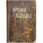 Rościszewski Mieczysław - Panna dorosła w rodzinie i społeczeństwie. Warszawa 1905 Nakł. A. G. Dubowskiego.