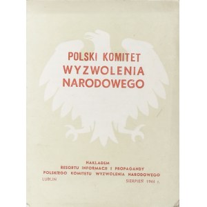 Polski Komitet Wyzwolenia Narodowego. Lublin sierpień 1944 r.