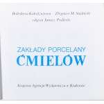 Kołodziejowa Bolesława, Stadnicki Zbigniew M. - Zakłady Porcelany Ćmielów. Kraków 1986 KAW