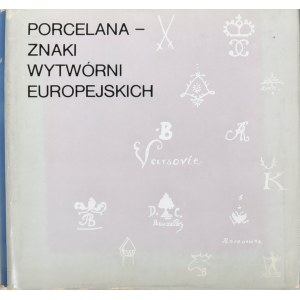 Chrościcki Leon - Porcelana - znaki wytwórni europejskich. Warszawa 1974