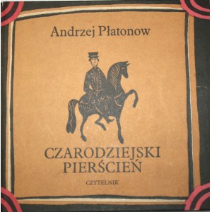 Płatonow Andrzej - Czarodziejski pierścień. Warszawa 1974 Czytelnik.