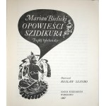 Bielicki Marian - Opowieści Szidikura. Bajki tybetańskie. Ilustrował Rosław Szaybo. Warszawa 1967 Nasza Księgarnia.