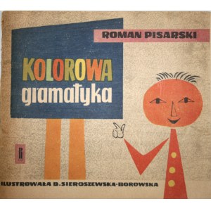 Pisarski Roman - Kolorowa gramatyka. Warszawa 1962 Ruch.