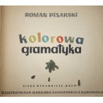 Pisarski Roman - Kolorowa gramatyka. Warszawa 1962 Ruch.