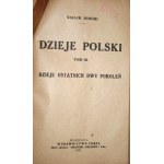 Sobieski Wacław - Dzieje Polski. T. 1-3. Wyd. 1. Warszawa 1923-1925 Wyd. Zorza.