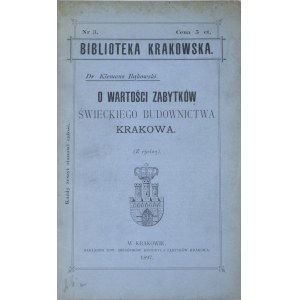 Biblioteka Krakowska nr 3 Bąkowski Klemens - O wartości zabytków świeckiego budownictwa Krakowa.