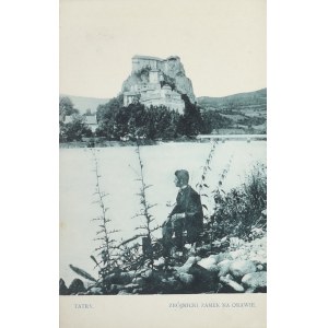 Tatry - Zbójnicki zamek na Orawie, ok. 1910