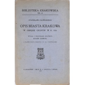 Biblioteka Krakowska nr 65 Kawecki Stanisław - Opis miasta Krakowa w obrębie okopów w r. 1836.