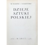 Walicki M[ichał], Starzyński J[uliusz] - Dzieje sztuki polskiej. Warszawa 1936 M. Arct.