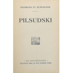 Klingsland Sigismond St. - Pilsudski. Paris 1929 Les Documentaires.
