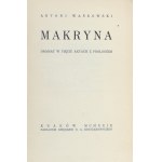 Waśkowski Antoni - Makryna. Dramat w pięciu aktach z prologiem. Kraków 1929 Nakł. Księg. S.A. Krzyżanowskiego. Odręczna dedykacja autora.