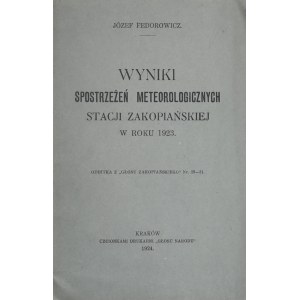 Fedorowicz Józef - Wyniki spostrzeżeń meteorologicznych stacji zakopiańskiej w roku 1923.