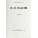 Hirschberg Aleksander - Maryna Mniszchówna. Z ilustracjami. Lwów 1927 Nakł. Księg. Gubrynowicza i Syna.