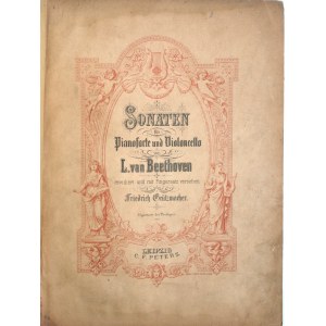 Beethoven L.[udwig] - Sonaten fur Pianoforte und Violoncello, ok. 1890