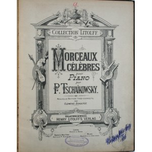 Czajkowski Piotr - Morceaux Celebres, ok. 1890