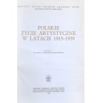 Wojciechowski Aleksander - Polskie życie artystyczne w latach 1890-1960. Praca zbiorowa pod red. ... T. 1-3. Wrocław 1967 Ossol.