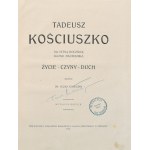 Koneczny Feliks - Tadeusz Kościuszko. Na setną rocznicę zgonu Naczelnika. Życie - Czyny - Duch. Napisał ... Wyd. 2. Poznań 1922