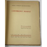 [Dedykacja] Rostworowski Karol Hubert Czerwony Marsz 1936 [ex libris Tadeusza Kudlińskiego]