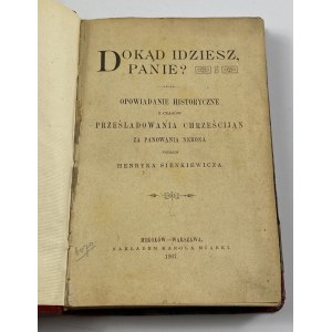 [Sienkiewicz Henryk] Dokąd idziesz Panie!: opowiadania historyczne z czasów prześladowań chrześcijan za panowania Nerona