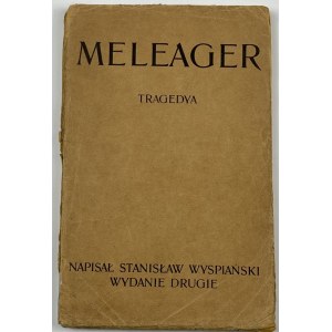 Wyspiański Stanisław, Meleager. Tragedya [wydanie II]
