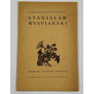 Stanisław Wyspiański. W czterdziestolecie śmierci: katalog