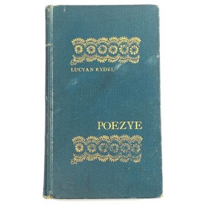 [Wyspiański] Rydel Lucjan, Poezye [wydanie I]