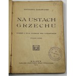 Samozwaniec Magdalena, Na ustach grzechu. Powieść z życia wyższych sfer towarzyskich