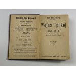 Tołstoj Lew, Wojna i pokój: rok 1812: romans historyczny część I-XIII [komplet] [1911]