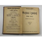 Tołstoj Lew, Wojna i pokój: rok 1812: romans historyczny część I-XIII [komplet] [1911]