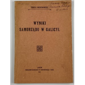 Merunowicz Teofil, Wyniki samorządu w Galicyi