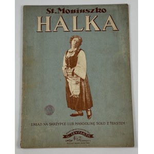 Moniuszko Stanisław, Halka. Opera w 4 aktach. Układ na skrzypce lub mandolinę solo z tekstem
