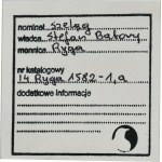 Stefan Batory, Rigaer Regal 1582 - ex. Marzęta