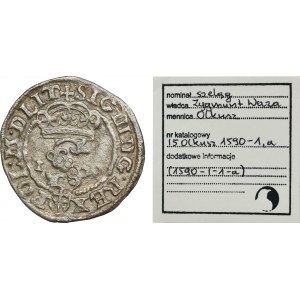 Zikmund III Vasa, olkuszský šilink 1590 ID - RZADSZY, ex. Marzęta