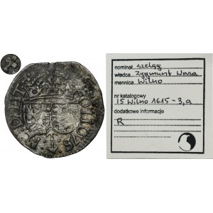 Zygmunt III Waza, Szeląg Wilno 1615 - RZADSZY, data 51, odwrócone E w REX, ex. Marzęta