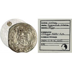 Sigismund III Vasa, Schilling Riga 1604 - VERY RARE, inverted 4, ex. Marzęta