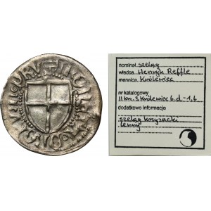 Teutonic Order, Heinrich Reffle von Richtenberg, Schilling undated - RARE, QVAR, ex. Marzęta