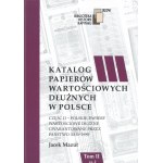 J. Mazur, Katalog dluhových cenných papírů - II. díl, 2. část.
