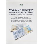 Wybrane projekty graficzne banknotów Narodowego Banku Polskiego - ze zbiorów numizmatycznych Narodowego Banku Polskiego