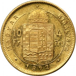 Uhersko, František Josef I., 10 franků = 4 forinty Kremnica 1872 KB