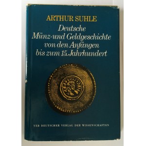 Arthur Suhle, Niemieckie monety i ich historia do 15. wieku, mapy, Berlin 1968.