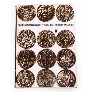Tadeusz Kalkowski, Thousand Years of Polish Coinage, 2nd edition, Cracow 1974