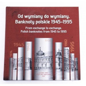Od wymiany do wymiany. Banknoty polskie 1956-1995, Duszniki Zdrój 2021